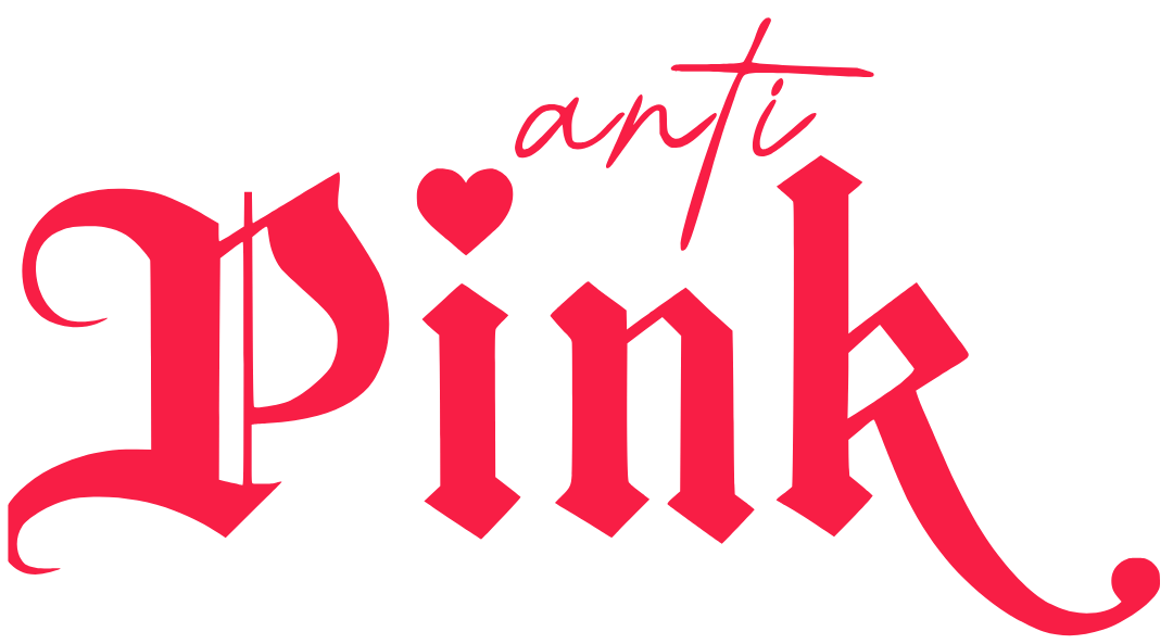 ANTI PINK